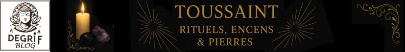 03/10/2025 | Toussaint : Rituels, Encens et Pierres pour Honorer et Protéger 03/10/2025 | Toussaint : Rituels, Encens et Pierres pour Honorer et Protéger